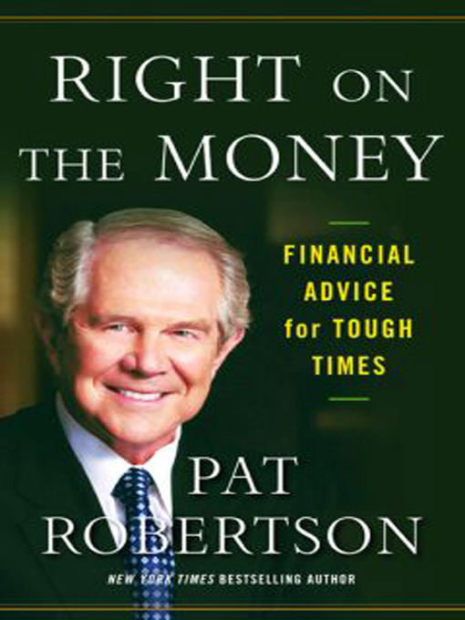 Title details for Right on the Money by Pat Robertson - Available